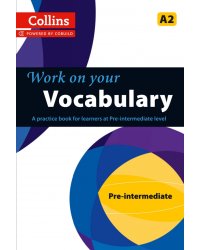 Work on Your Vocabulary. A2