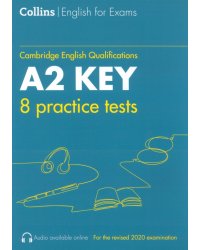 Cambridge English Qualification. Practice Tests for A2 Key. KET. 8 Practice Tests