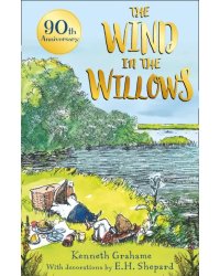 The Wind in the Willows. 90th anniversary gift edition