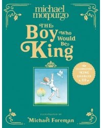 The Boy Who Would Be King