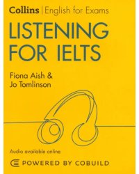 Listening for IELTS. IELTS 5-6+. B1+ with Answers and Audio