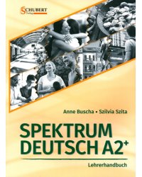 Spektrum Deutsch A2+. Lehrerhandbuch + CD-Rom