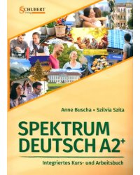 Spektrum Deutsch A2+. Integriertes Kurs- und Arbeitsbuch + 2 Audio-CDs