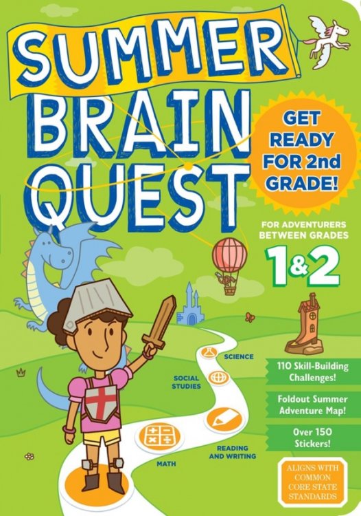 Summer Brain Quest. Between Grades 1 &amp; 2