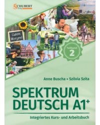 Spektrum Deutsch A1+. Teilband 2. Integriertes Kurs- und Arbeitsbuch. Kapitel 7–12 + Audios online