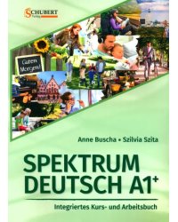 Spektrum Deutsch A1+. Integriertes Kurs- und Arbeitsbuch + 2 Audio-CDs