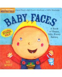 Baby Faces. A Book of Happy, Silly, Funny Faces