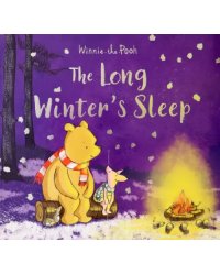 Winnie-the-Pooh. The Long Winter's Sleep