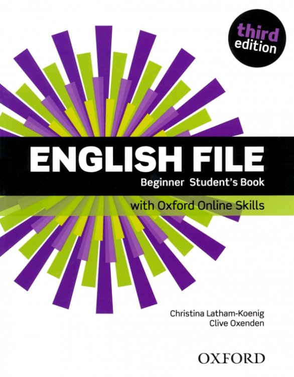 English File. Third Edition. Beginner. Student's Book with Oxford Online Skills