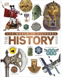 Our World in Pictures The History Book