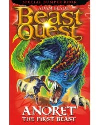 Beast Quest. Anoret the First Beast