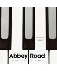 Abbey Road. The Best Studio in the World