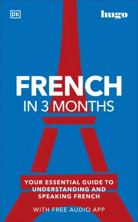 French in 3 Months with Free Audio App