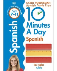 10 Minutes A Day Spanish. Ages 7-11. Key Stage 2