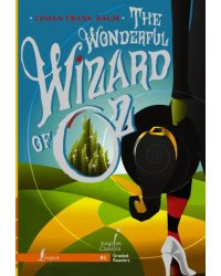 The Wonderful Wizard of Oz. B1