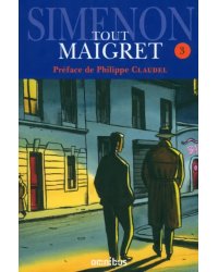 Tout Maigret. Tome 3