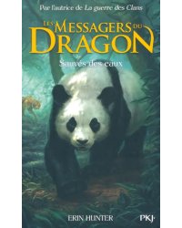 Les Messagers du Dragon. Tome 1. Sauvés des eaux