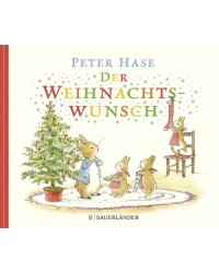 Peter Hase Der Weihnachtswunsch