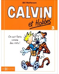 Calvin et Hobbes. Tome 3. On est fait comme des rats!