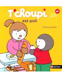 T'choupi est polii