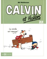 Calvin et Hobbes. Tome 22. Le monde est magique !