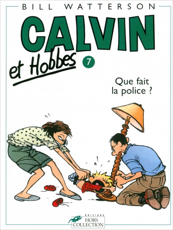 Calvin et Hobbes. Tome 7. Que fait la police ?