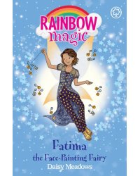 Rainbow Magic. Fatima the Face-Painting Fairy