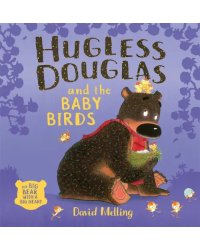 Hugless Douglas and the Baby Birds