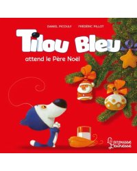 Tilou bleu attend le Pere Noel