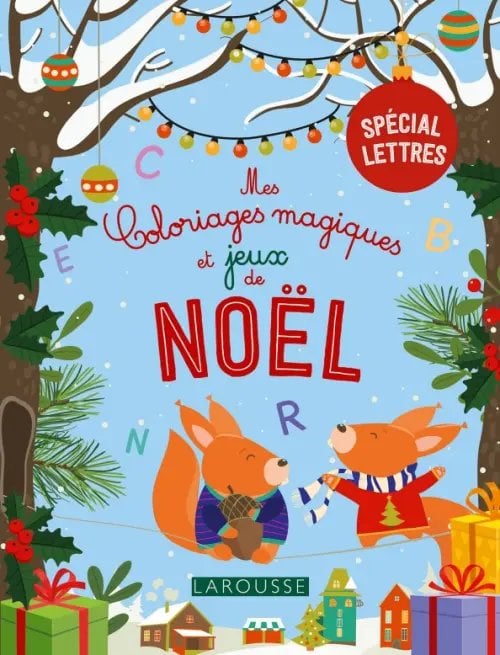 Mes coloriages magiques et jeux de Noel - lettres