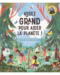 Assez grand pour aider la planete !