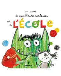 Le monstre des couleurs va à l'école