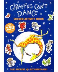 Giraffes Can't Dance. Sticker Activity Book