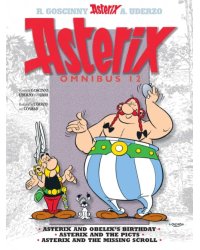 Asterix. Omnibus 12. Asterix and Obelix's Birthday. Asterix and The Picts