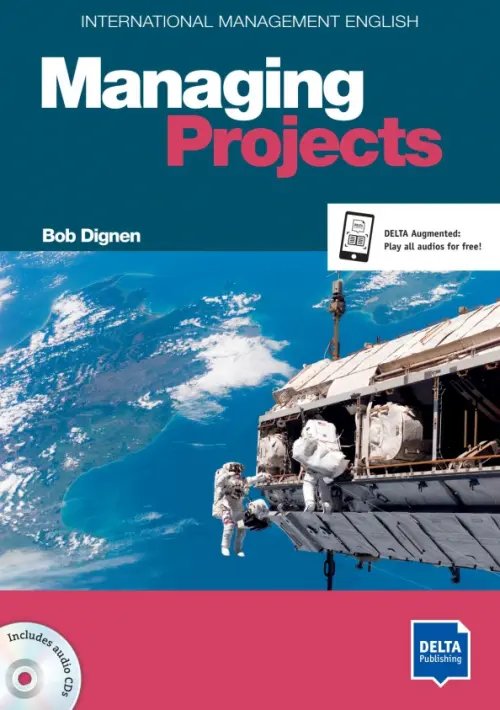 Managing Projects. B2-C1. International Management English. Coursebook with audio CD