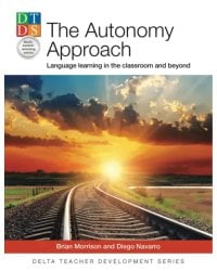 The Autonomy Approach. Language learning in the classroom and beyond