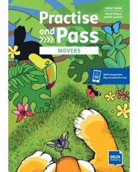 Practice and pass. Movers. Pupil's Book with digital extras