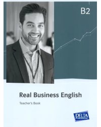 Real Business English B2. Teacher’s Book