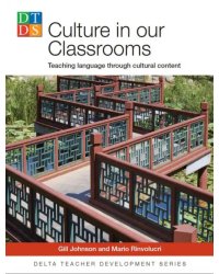 Culture in Our Classrooms. Teaching Language through cultural content