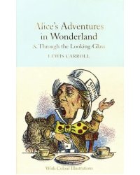 Alice's Adventures in Wonderland and Through the Looking-Glass