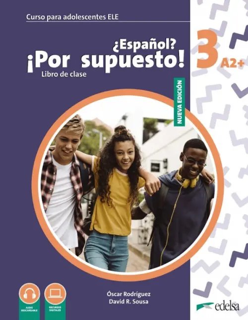 Nuevo ¿Español? ¡Por supuesto! 3 A2+. Libro de clase