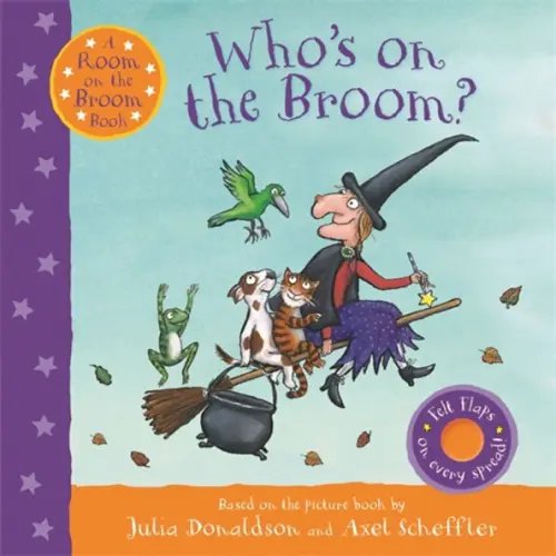 Who`s on the Broom? A Room on the Broom Book