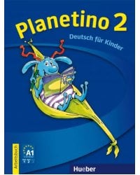 Planetino 2. Deutsch für Kinder. Arbeitsbuch