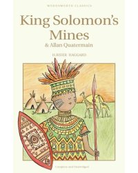 King Solomon's Mines: and Allan Quatermain