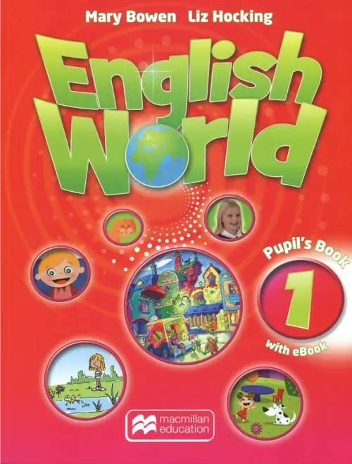 Книга: English World 1. Pupil'S Book With EBook + CD. Автор: Bowen.